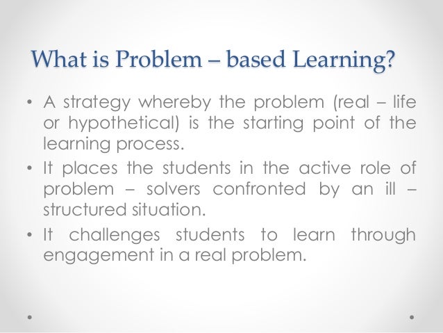 Problem – based learning.report