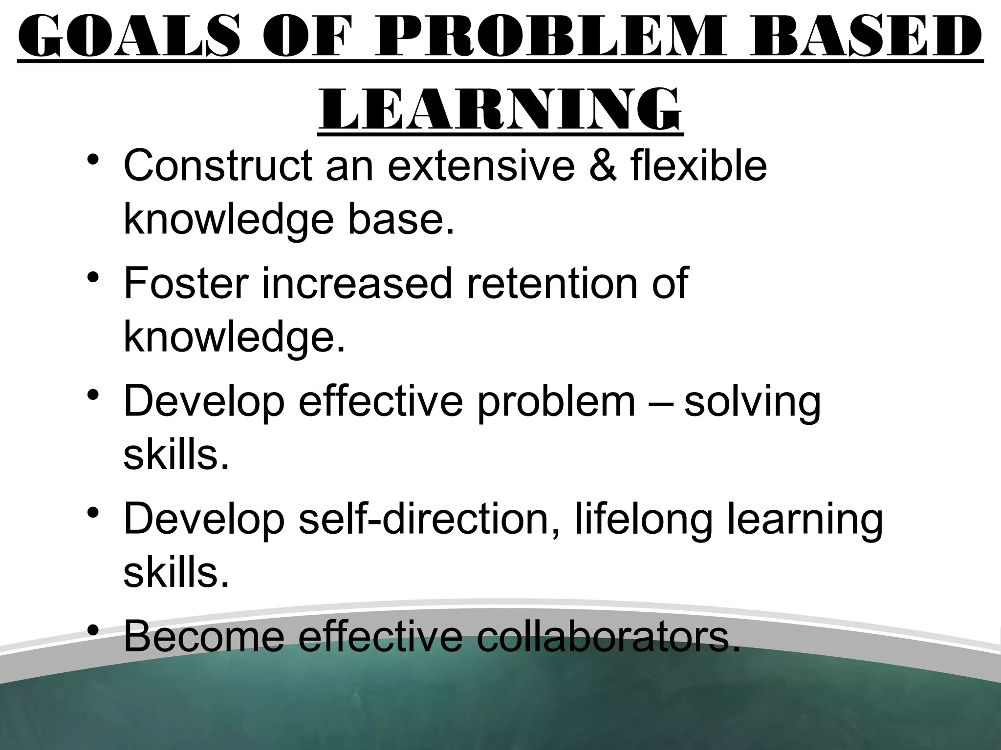 Problem based learning | PPT | Educational Assessment | Education