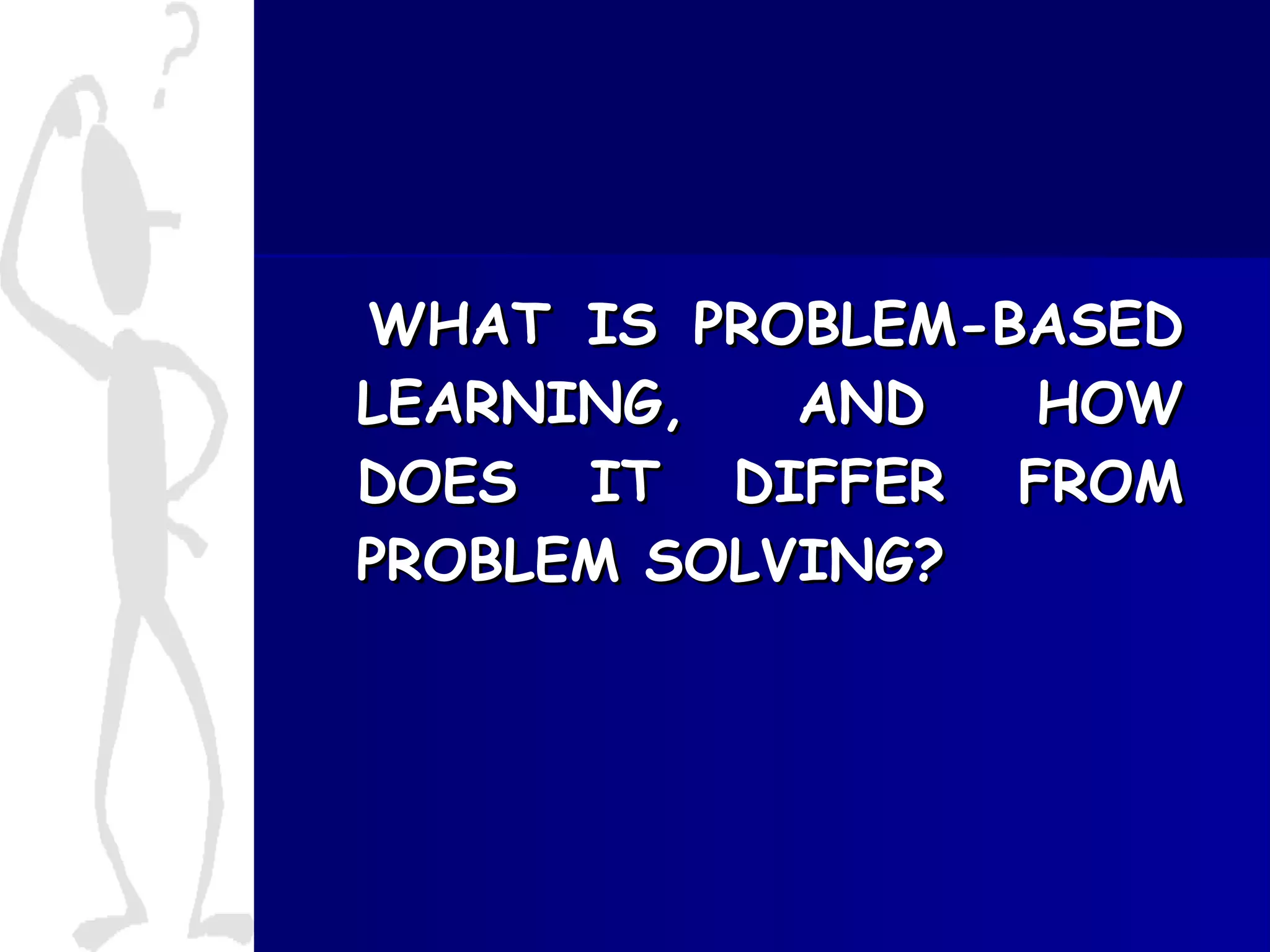 Problem Based Learning In Medical Education | PPT | Educational ...