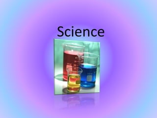 Science
 