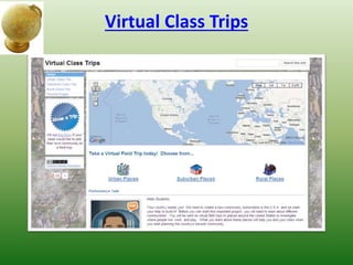Virtual Class Trips
 