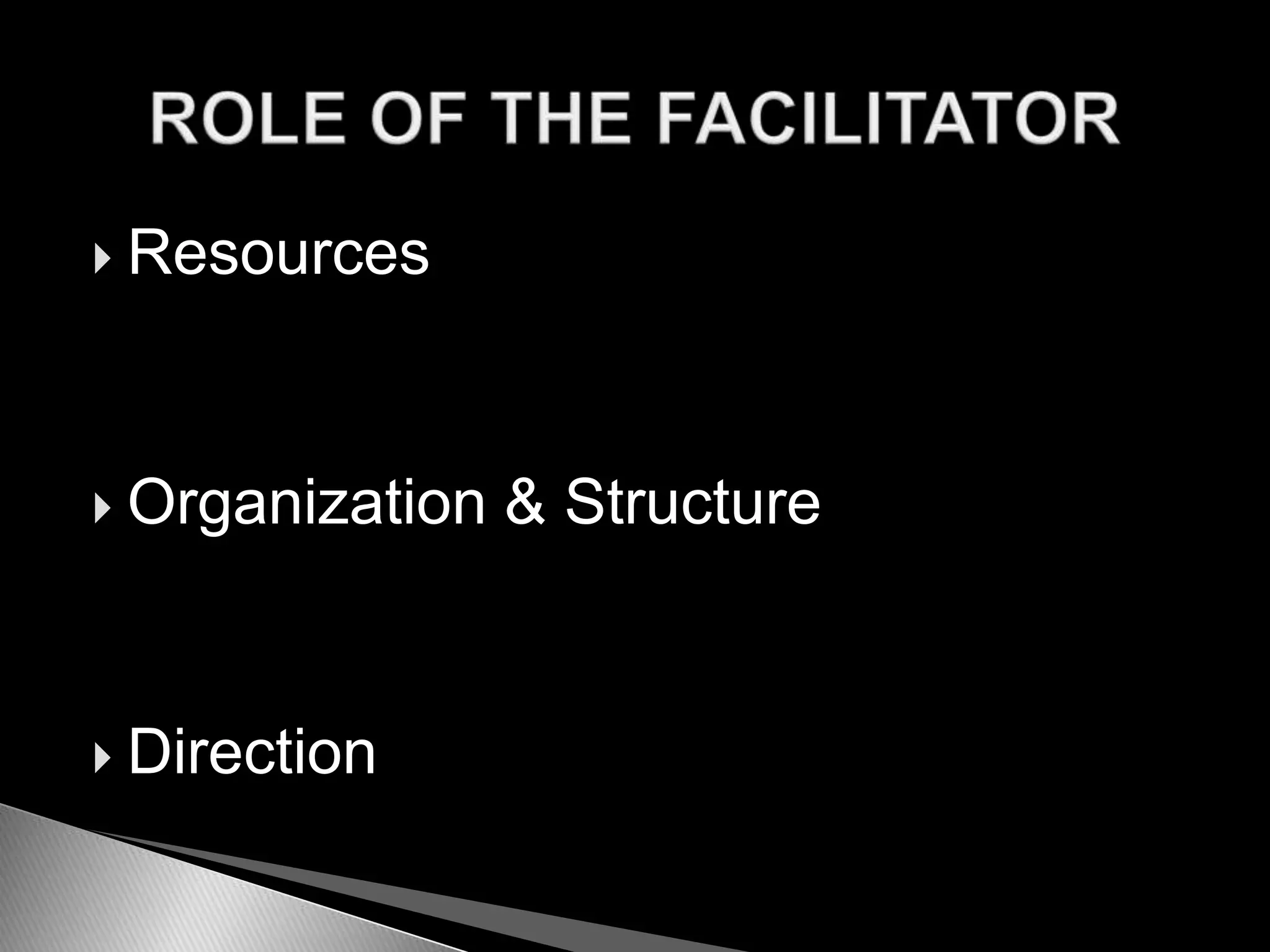  Resources
Organization & Structure
Direction