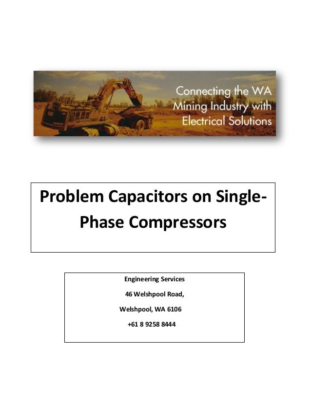 Problem capacitors on single phase compressors