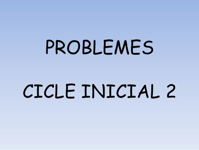 PROBLEMESCICLE INICIAL 2 