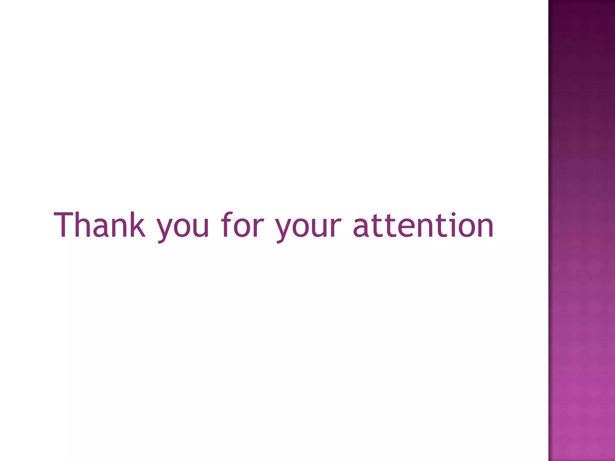 Thank you for your attention