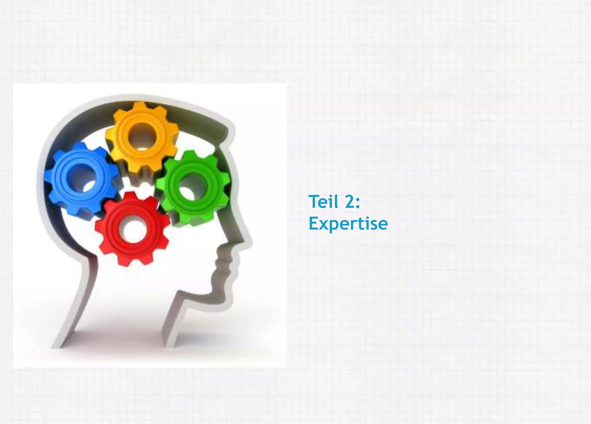 Felix Zappe20.05.2016
Angewandte Kognitionspsychologie: Problemlösen und Expertise |
Fakultät II Bildung - Architektur - Künste | Universität Siegen
Disclaimer
Teil 2:
Expertise
 