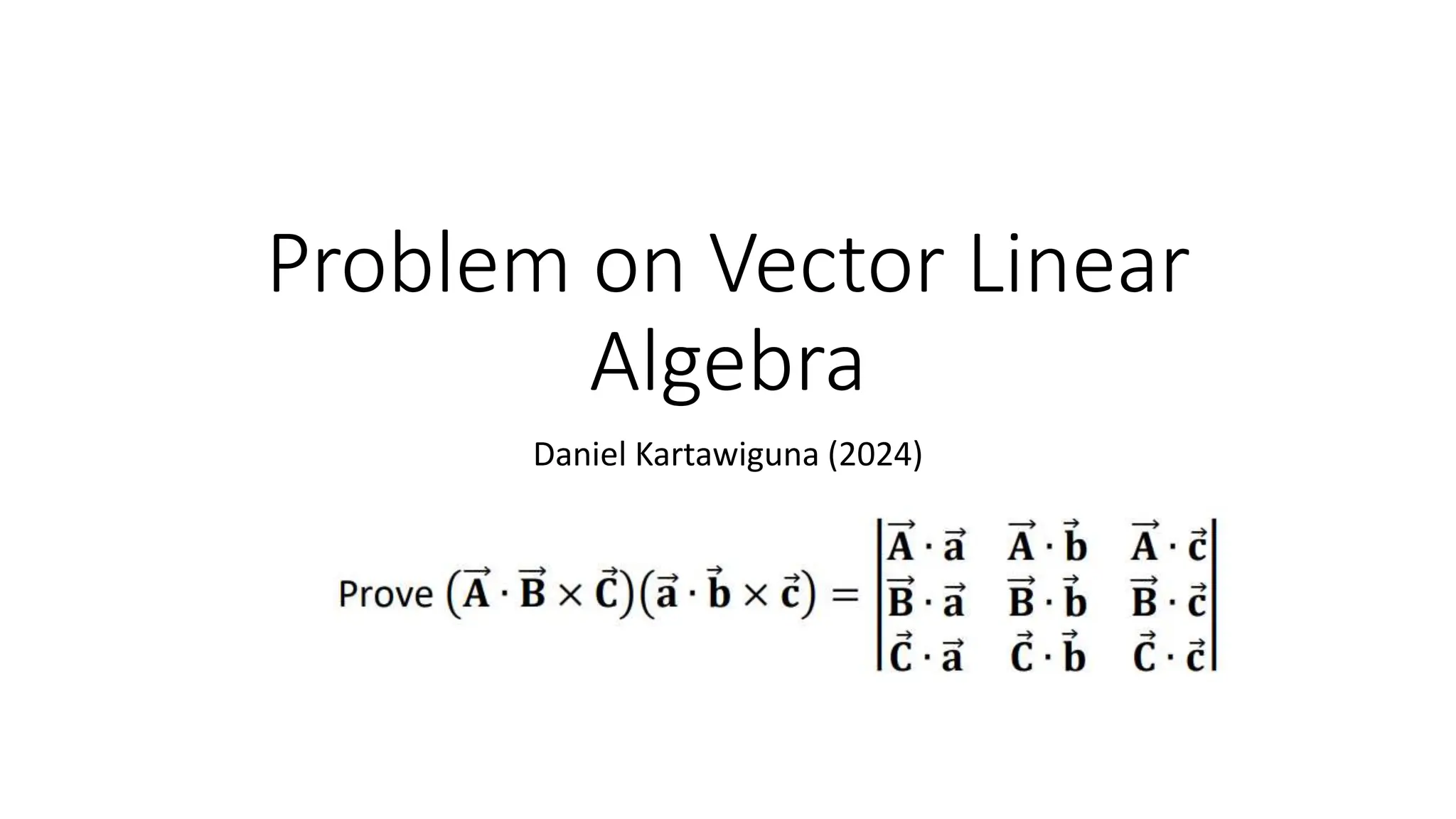 Problem on Vector Linear Algebra: Vector Algebra Identity | PPT