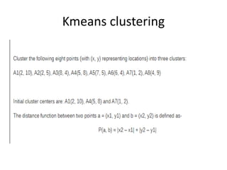 Kmeans clustering
 