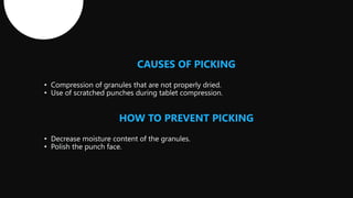 CAUSES OF PICKING
HOW TO PREVENT PICKING
 
