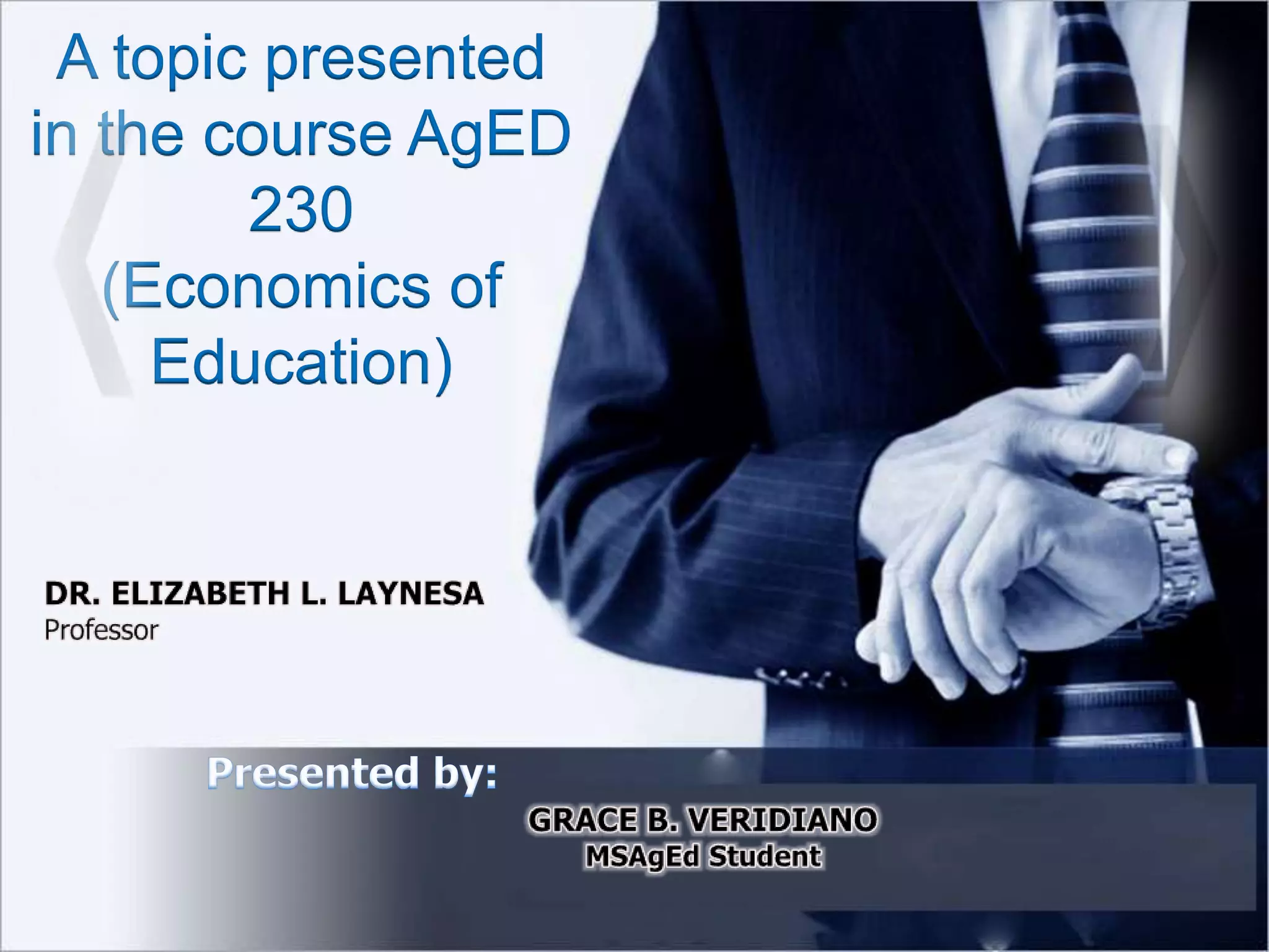 A topic presented
in the course AgED
230
(Economics of
Education)
 