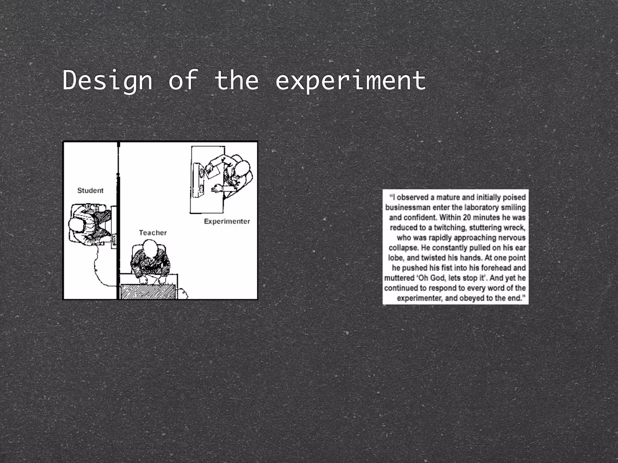 Design of the experiment
 