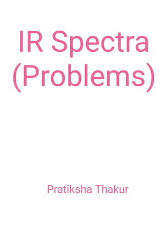 Problems Based on Infrared IR Spectroscopy 