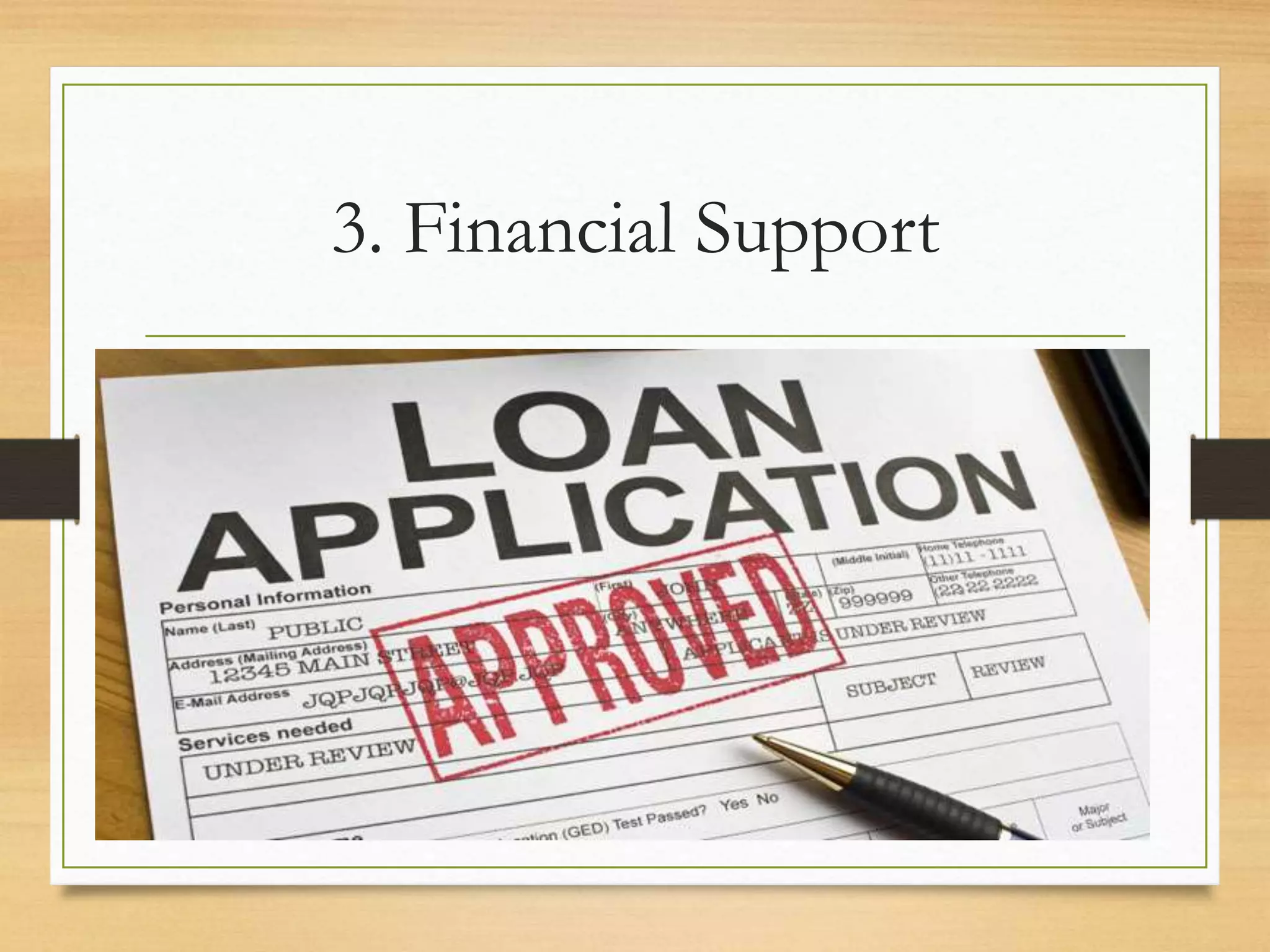3. Financial Support
 