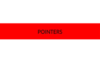 POINTERS
 