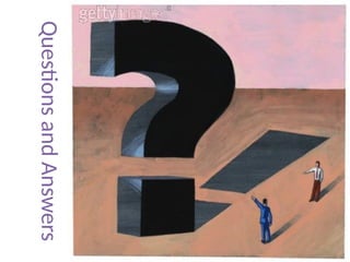 Questions
and
Answers
 
