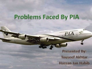 Managerial Problems faced by pia