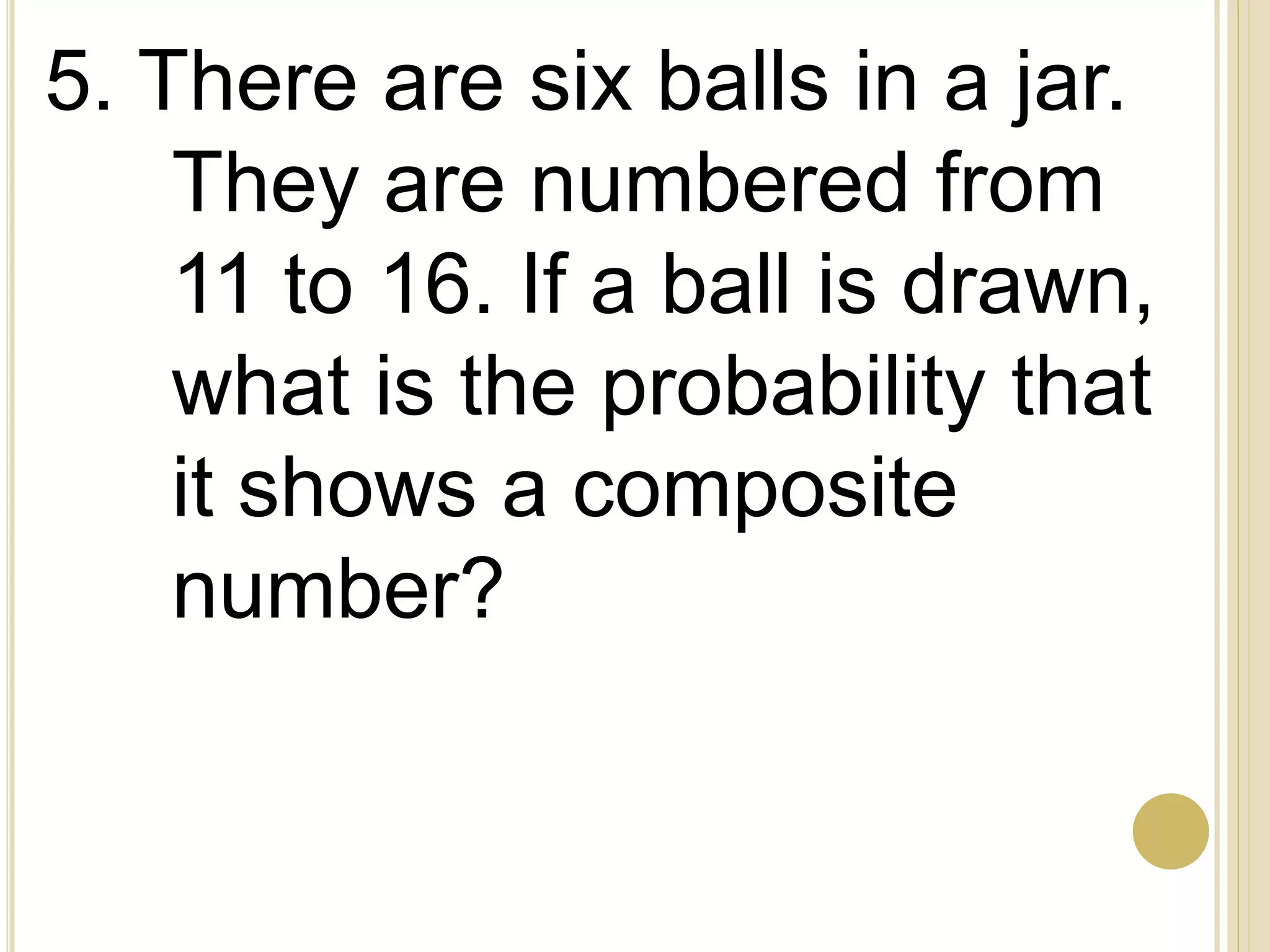 Problems Involving Probabilities of Events (Math 8) | PDF
