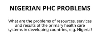 Challenges and Solutions in Implementing Primary Health Care in ...