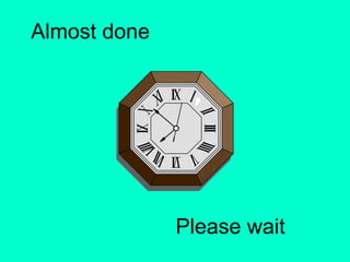 Almost done

Please wait

 