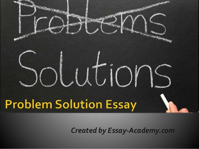Essay Sample For High School Problem Solution Essay Created By Essayacademycom Essay About High School also English Language Essays Problem Solution Essay Learn English Essay Writing