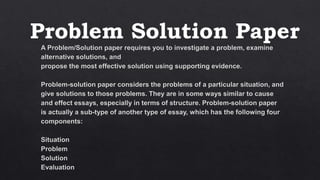 Problem Solution Paper
 