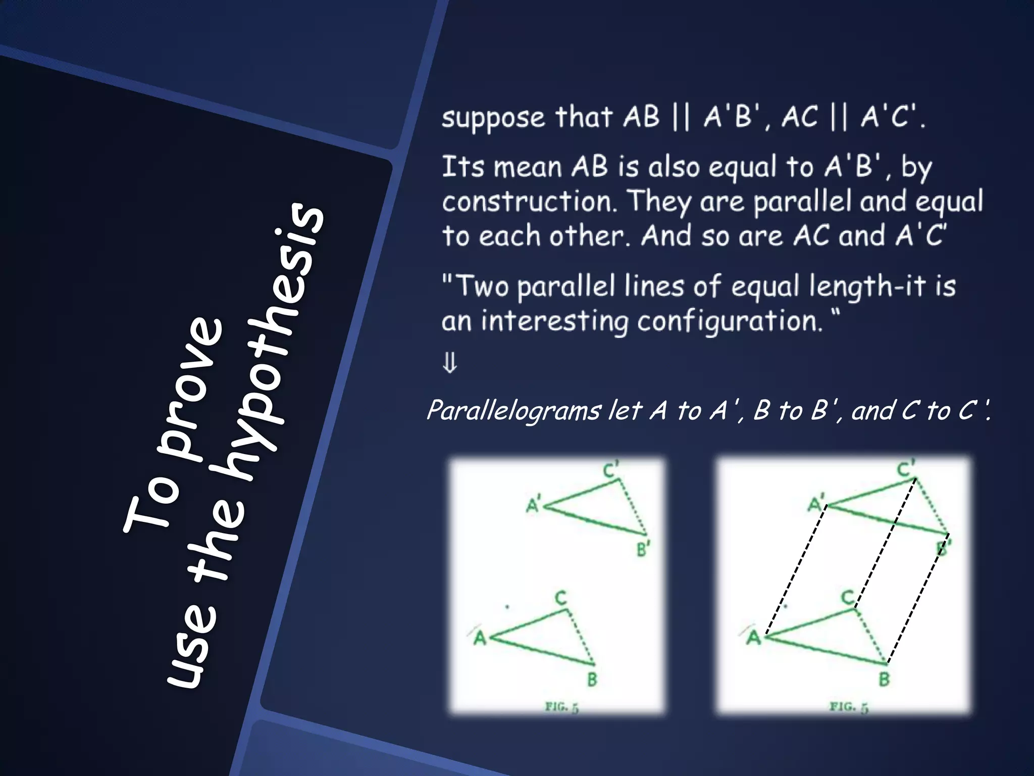 Parallelograms let A to A', B to B', and C to C ‘.