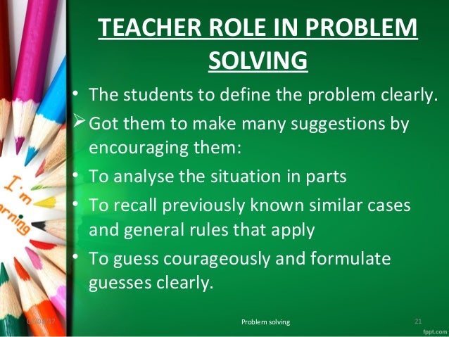 teacher's role in problem solving method