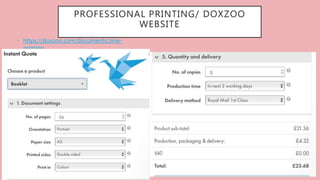 PROFESSIONAL PRINTING/ DOXZOO
WEBSITE
• https://doxzoo.com/documents/zine-
printing
 