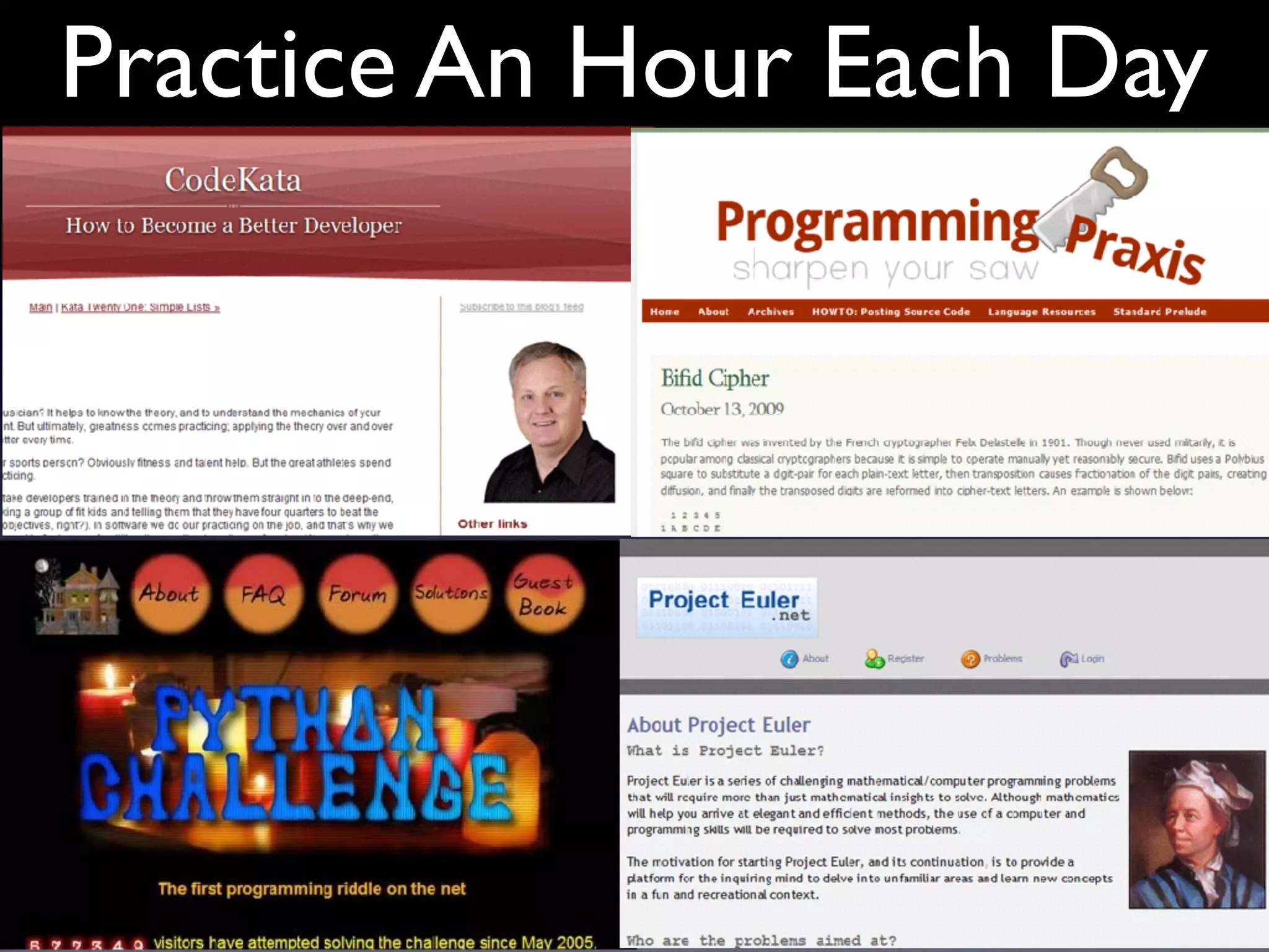 Practice An Hour Each Day
 