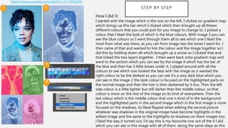 STEP BY STEP
https://www.youtube.com/watch?v=27-XSSrj2rM
How I did it;
I started with the image which is the one on the left, I clicked on gradient map
which brings up this bar which I clicked which then brought up all theses
different colours that you could pick for you image to change to. I picked a
colour that I liked the look of which is the blue colours. With image 3 you can
see the blue colours so I went through them all to see which one I liked the
most from what was there, as you can from image two the tones I went for. I
then came of that and wanted to link the colour and the image together so I
did this by holding down alt which brought up a arrow so I clicked that and
that linked the two layers together. I then went back onto gradient map and
went to the section which you can see by the image 4 which has the bar of
the blue and then has 3 little boxes under it, I played around with all the
colours to see which one looked the best with the image so o wanted the
right colour to be the darkest as you can see it’s a very dark blue which you
can see in the image 2 the dark colour is focused on the highlighted parts on
the normal image and then the hair is then darkened by it too. Then the left
side colour is a little lighter but still darker than the middle colour, so that
colour is more on the rest of the image so its kind of everywhere. Then the
last colour which is the middle colour that one is kind of in the background
and the highlighted parts in the second image which in the first image is more
focused on the shadows, its liked flipped when editing the second picture
whatever was shadows in the original image have become highlights in the
edited image and the same to the highlights to shadows on them images too.
I liked the way it turned out, I'd say this is my favourite one out of the 4 I did
which you can see in this image with all of them, doing the same steps as this
1 2
3
4
 