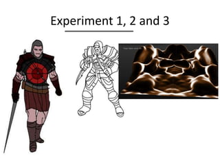 Experiment 1, 2 and 3
 