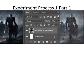 Experiment Process 1 Part 1
 