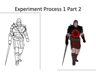 Experiment Process 1 Part 2
 