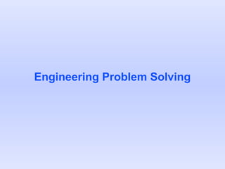 Comprehensive Engineering Problem Solving: Analysis, Design, and ...