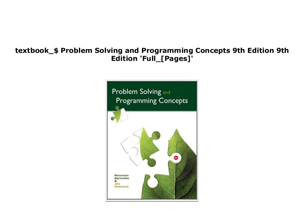 textbook_$ Problem Solving and Programming Concepts 9th Edition 9th
Edition 'Full_[Pages]'
 