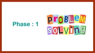 Phase : 1
 