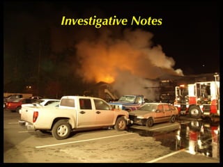 Investigative Notes
 