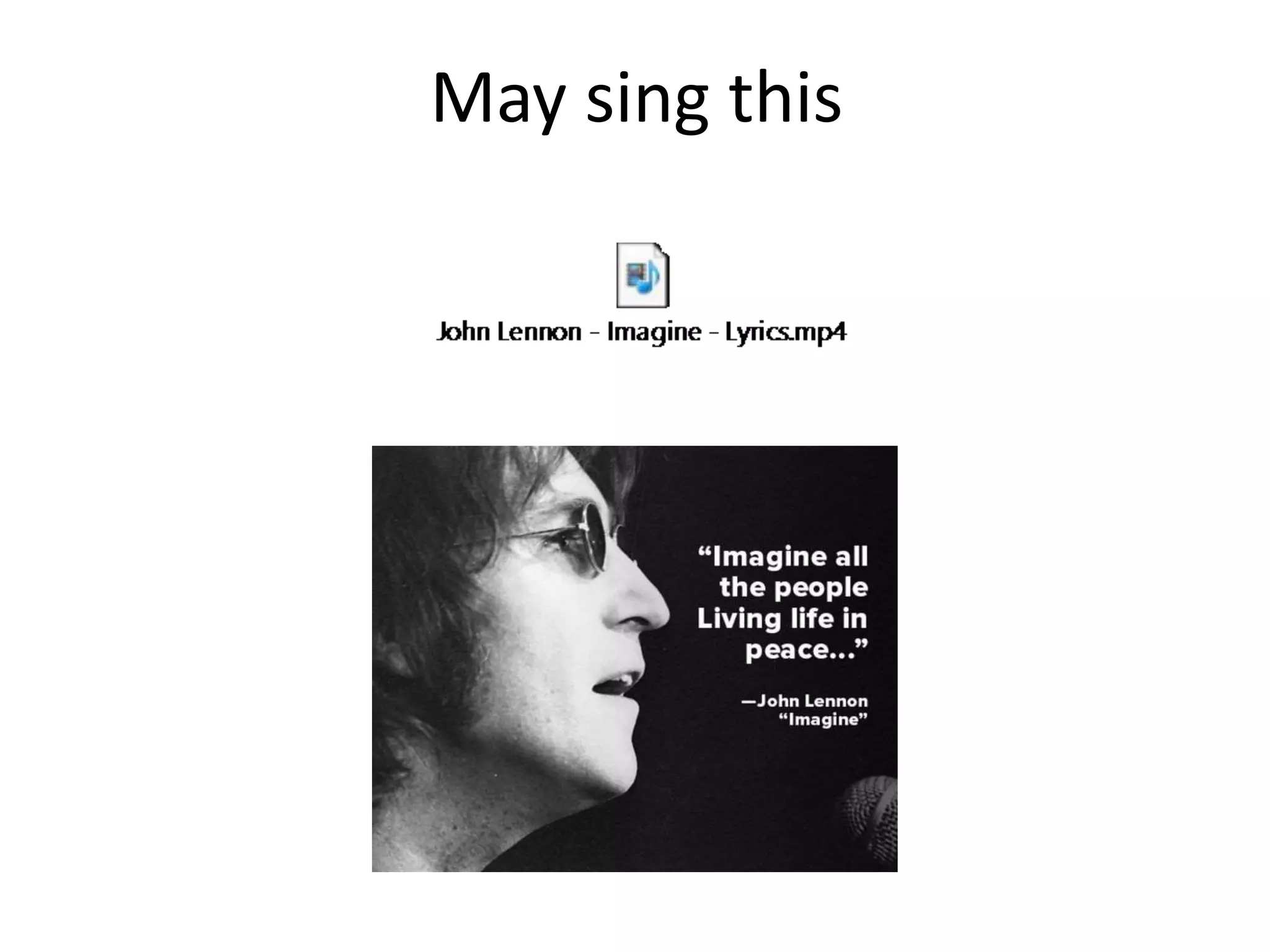 May sing this
 