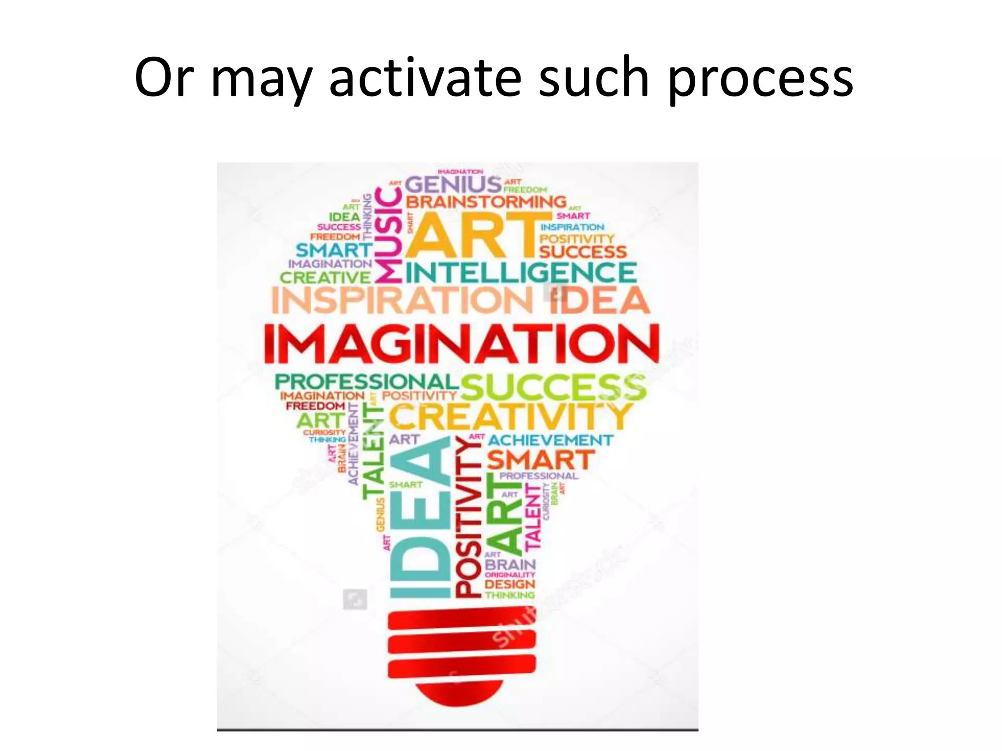 Or may activate such process
 