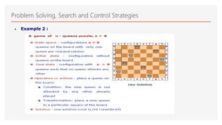 Problem Solving, Search and Control Strategies
• Example 2 :
 