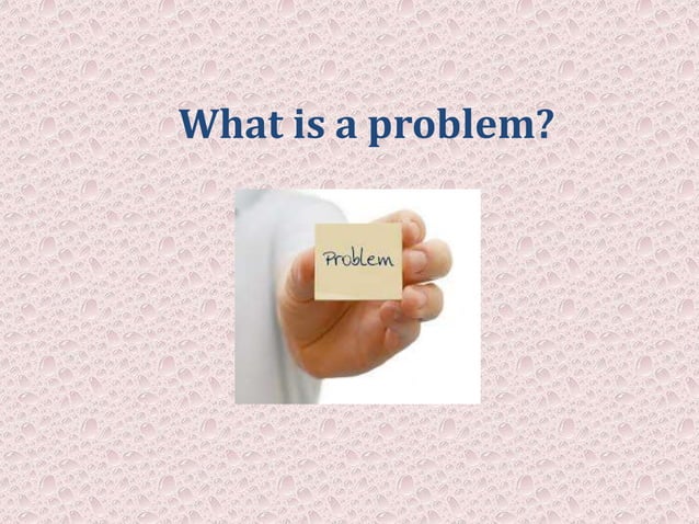 Problem solving methods ppt | PPTX