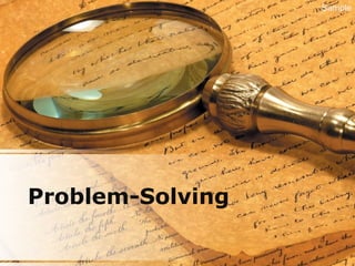 Problem-Solving
Sample
 