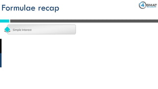 Formulae recap
Simple Interest
 