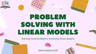 Problem Solving with linear models | PPT | Free Download