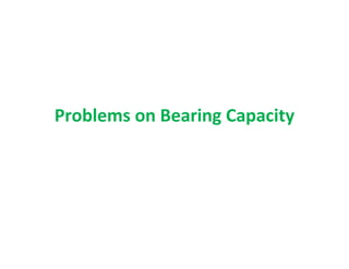 Problems on Bearing Capacity
 
