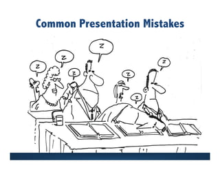 Common Presentation Mistakes
 