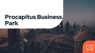 Procapitus Business
Park
 