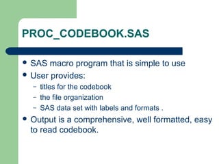 UNC Chapel Hill 2014 CTC Retreat - SAS Proc codebook sheps | PPT