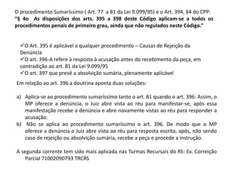 Infrações praticadas em situação de violência doméstica ( Lei 11.340/06 Art. 41) 