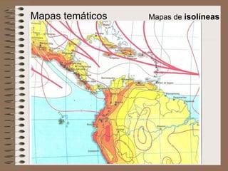Mapas temáticos Mapas de  isolíneas 